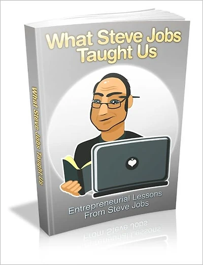 What Steve Jobs Taught Us