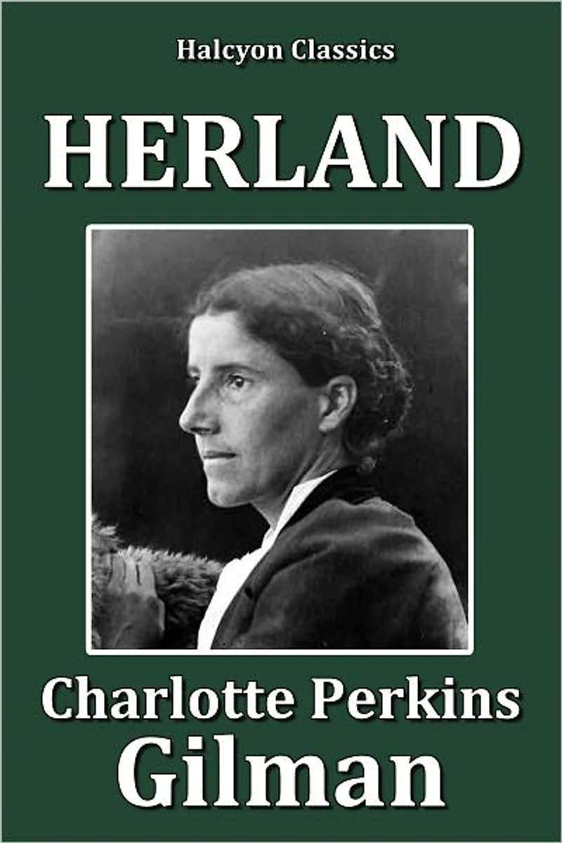 Herland by Charlotte Perkins Gilman