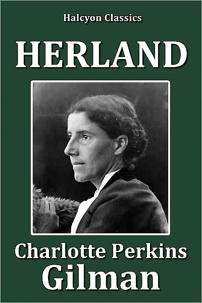 Herland by Charlotte Perkins Gilman