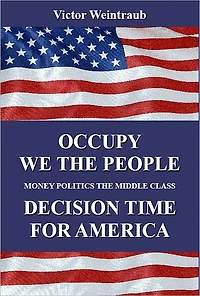 OCCUPY WE THE PEOPLE DECISION TIME FOR AMERICA