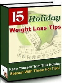 Be Healthy And Fit - 15 Holiday Weight Loss Hot Tips For A Trimmer You