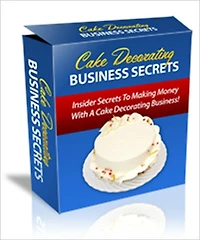 Cake Decorating Business Secrets - Insider Secrets To Making Money With A Cake Decorating Business!