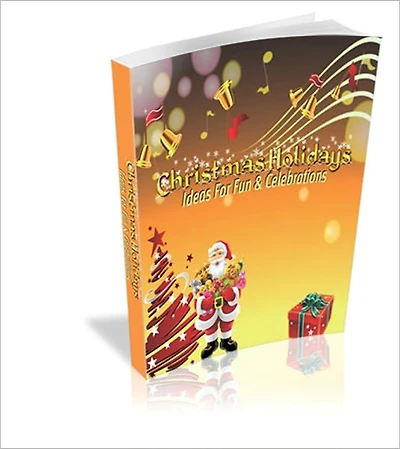 Christmas Holidays: Ideas For Fun & Celebrations