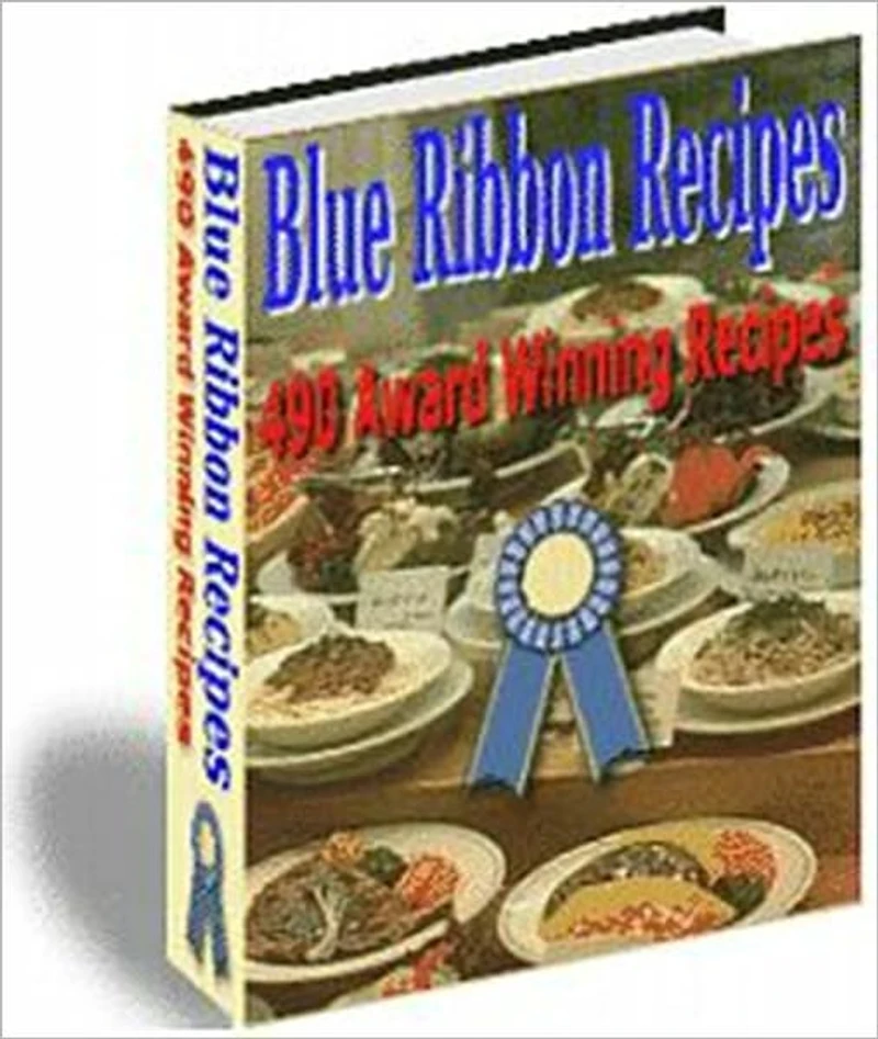 Cooked to Perfection Blue Ribbon - 490 Award Winning Recipes