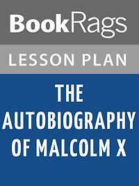 The Autobiography of Malcolm X Lesson Plans