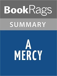 A Mercy by Toni Morrison l Summary & Study Guide