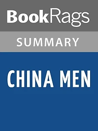 China Men by Maxine Hong Kingston Summary & Study Guide