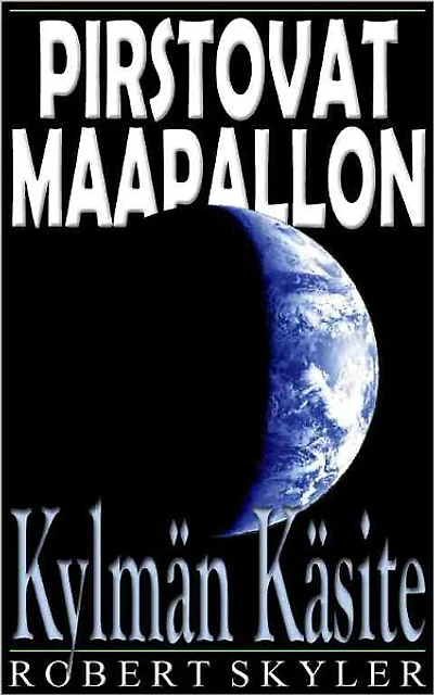 Pirstovat Maapallon - 003 - Kylmän Käsite (Finnish Edition)