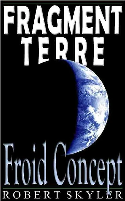 Fragment Terre - 003 - Froid Concept (French Edition)