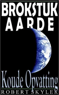 Brokstuk Aarde - 003 - Koude Opvatting (Dutch Edition)