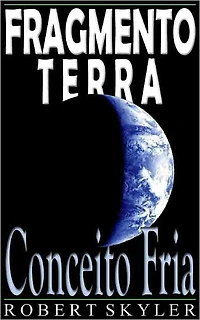Fragmento Terra - 003 - Conceito Fria (Portuguese Edition)