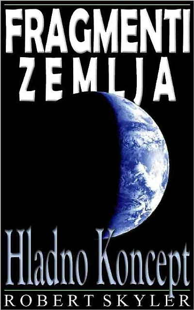 Fragmenti Zemlja - 003 - Hladno Koncept (Croatian Edition)
