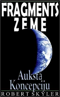 Fragments Zeme - 003 - Aukstā Koncepciju (Latvian Edition)