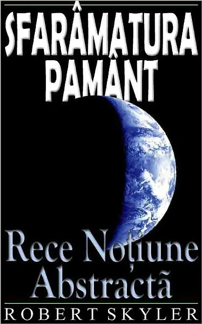 Sfarâmatura Pamânt - 003 - Rece Noţiune Abstractã (Romanian Edition)