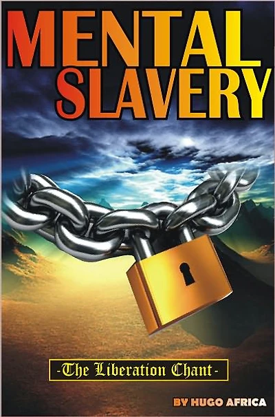 Mental Slavery: The Liberation Chant