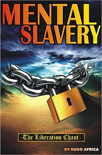 Mental Slavery: The Liberation Chant