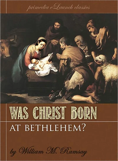 Was Christ Born At Bethlehem? A Study on the Credibility of St. Luke