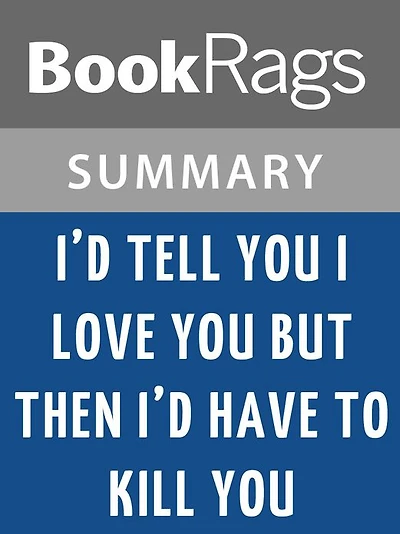 I'd Tell You I Love You, but Then I'd Have to Kill You by Ally Carter l Summary & Study Guide