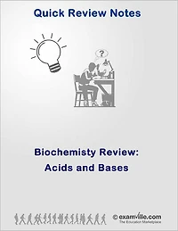 Biochemistry Quick Review: Acids and Bases