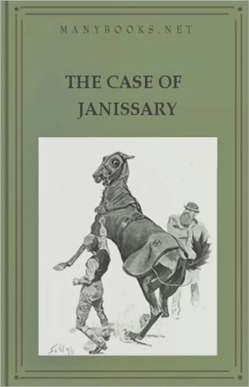 The Case of Janissary: A Short Story, Mystery/Detective Classic By Arthur Morrison! AAA+++