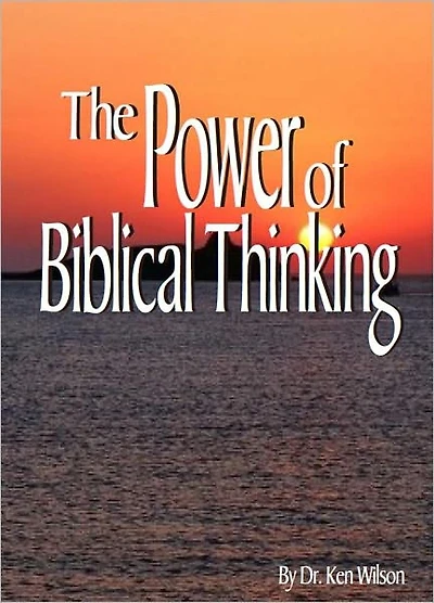 The Power of Biblical Thinking