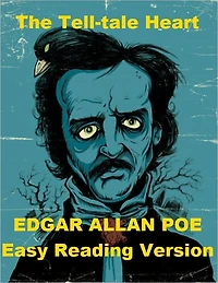 The Tell-Tale Heart - Easy Reading Version