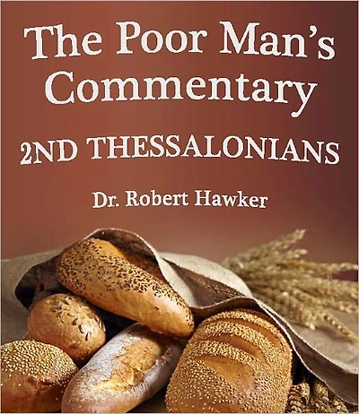 The Poor Man's Commentary - Book of 2nd Thessalonians