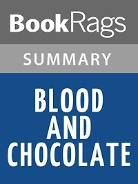 Blood and Chocolate by Annette Curtis Klause l Summary & Study Guide