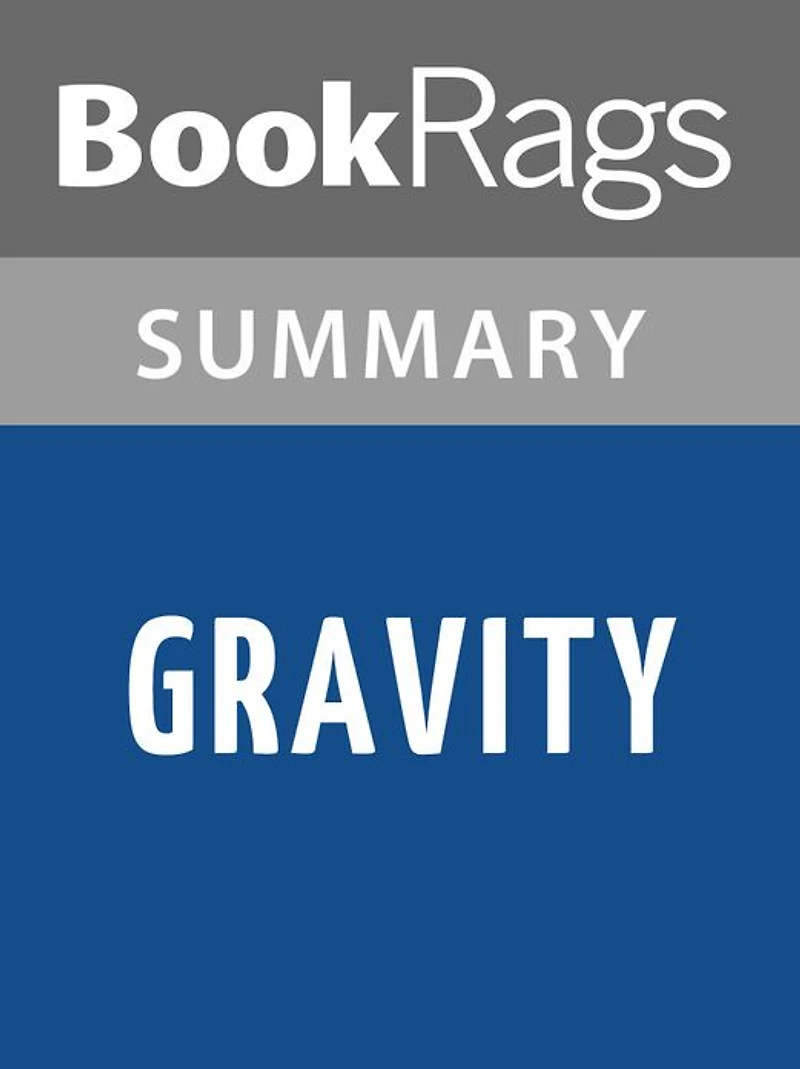 Gravity by Leanne Lieberman l Summary & Study Guide