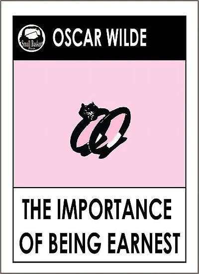 Oscar Wilde THE IMPORTANCE OF BEING EARNEST by Oscar Wilde (Oscar Wilde Complete Works)