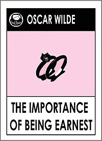 Oscar Wilde THE IMPORTANCE OF BEING EARNEST by Oscar Wilde (Oscar Wilde Complete Works)