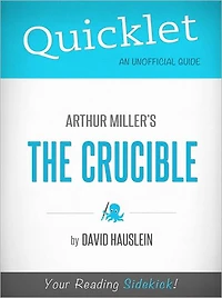 Quicklet on Arthur Miller's The Crucible
