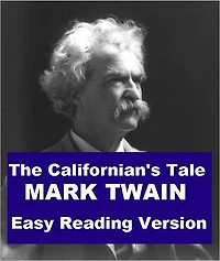 The Californian's Tale - Easy Reading Version