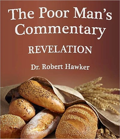 The Poor Man's Commentary - Book of Revelation