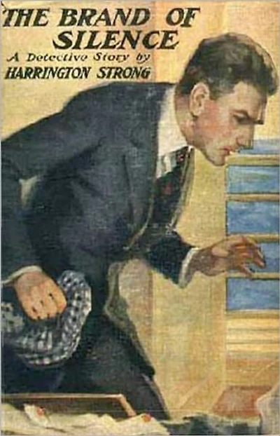 The Brand of Silence: A Mystery and Detective Classic By Harrington Strong! AAA+++