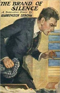 The Brand of Silence: A Mystery and Detective Classic By Harrington Strong! AAA+++