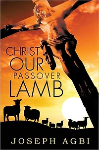 CHRIST OUR PASSOVER LAMB