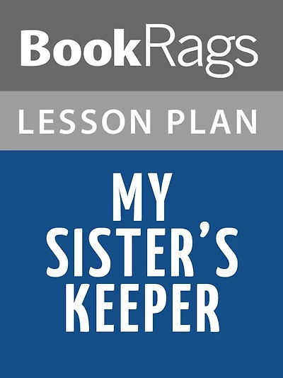 My Sister's Keeper Lesson Plans