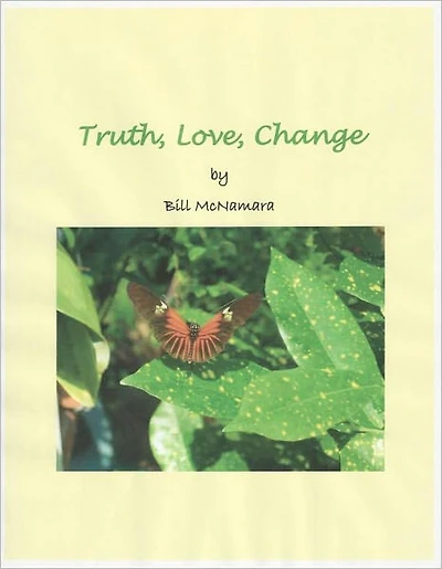 Truth, Love, Change