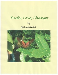 Truth, Love, Change