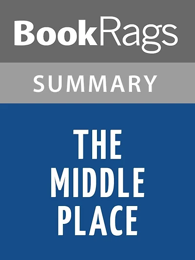 The Middle Place by Kelly Corrigan l Summary & Study Guide