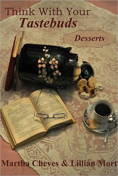 Think With Your Taste Buds: Desserts