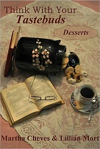 Think With Your Taste Buds: Desserts