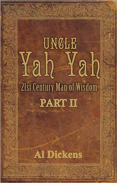 Uncle Yah Yah Part 2 21st Century Man of Wisdom