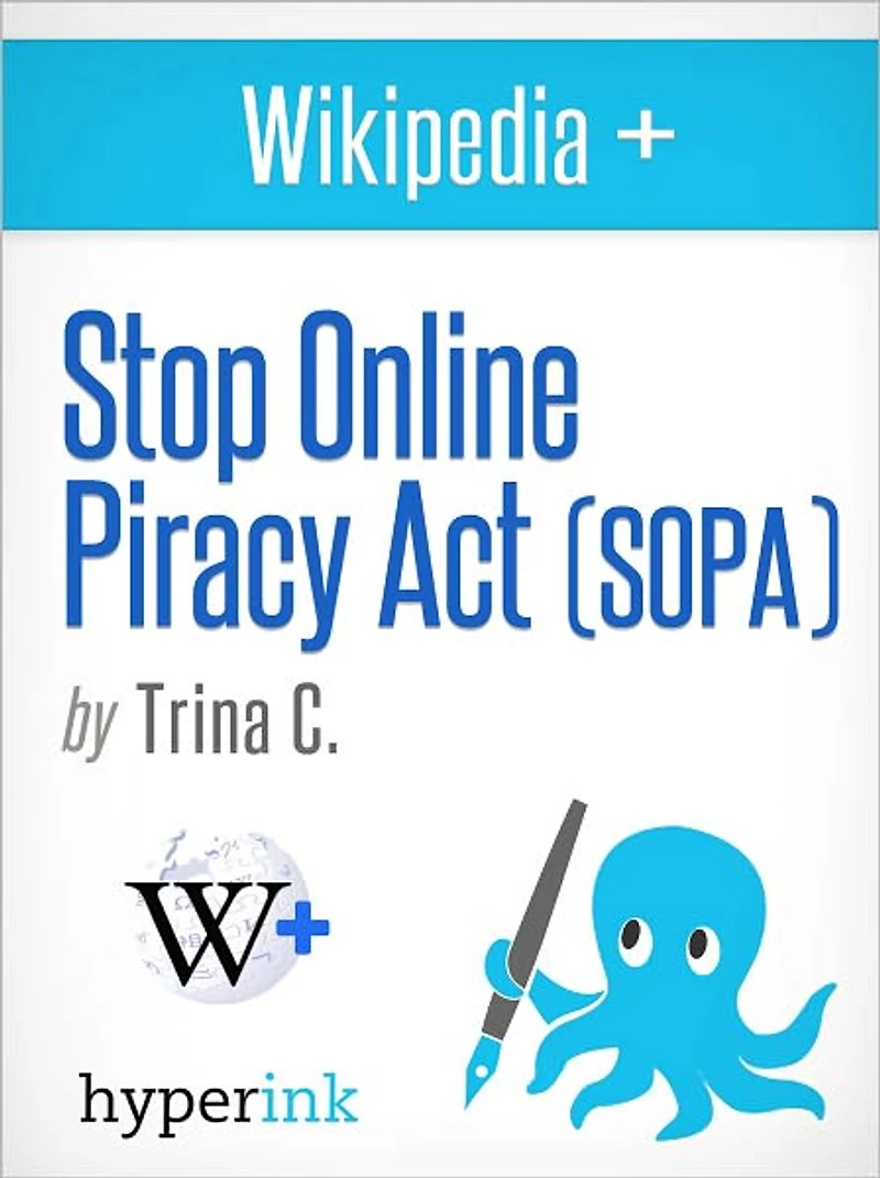 Wikipedia+: Stop Online Piracy Act (SOPA)