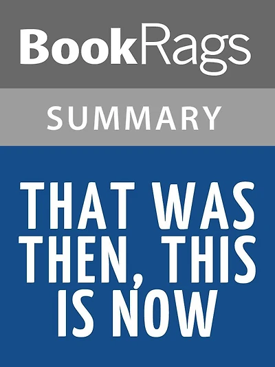 That Was Then, This is Now by S.E. Hinton l Summary & Study Guide