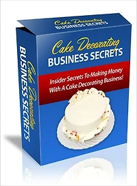 Cake Decorating Business Secrets