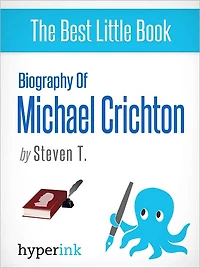Biography of Michael Crichton