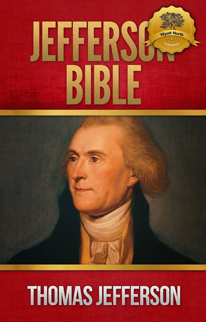 The Jefferson Bible - Enhanced (Illustrated)