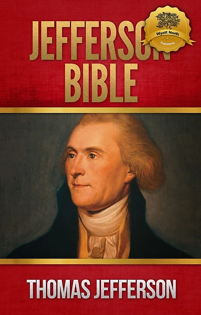 The Jefferson Bible - Enhanced (Illustrated)